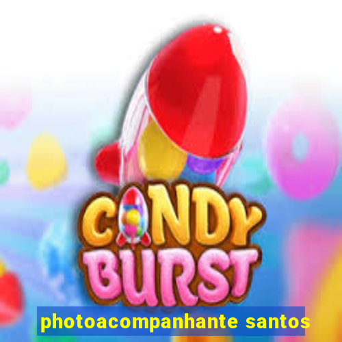 photoacompanhante santos